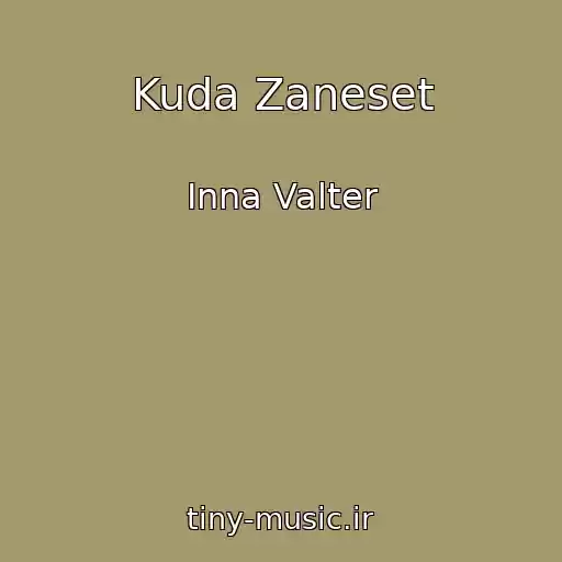 کاور آهنگ Kuda Zaneset از Inna Valter