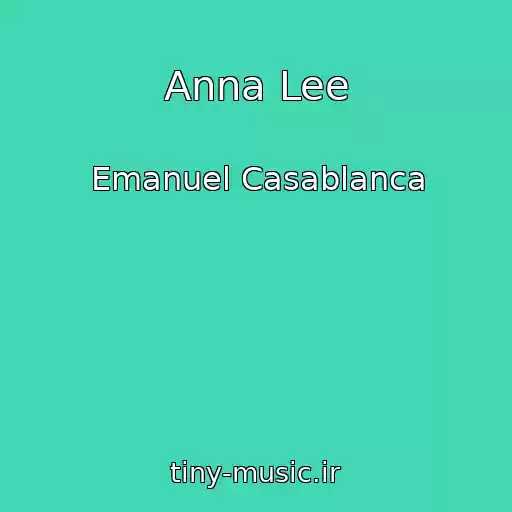 کاور آهنگ Anna Lee از Emanuel Casablanca