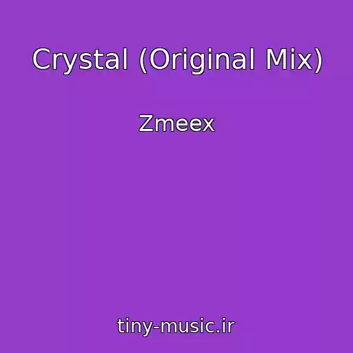 کاور آهنگ Crystal (Original Mix) از Zmeex