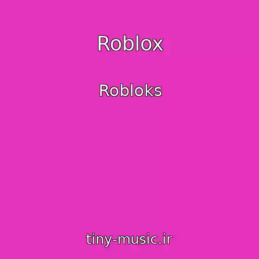 کاور آهنگ Roblox از Robloks