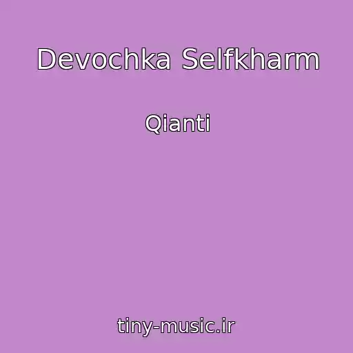 کاور آهنگ Devochka Selfkharm از Qianti