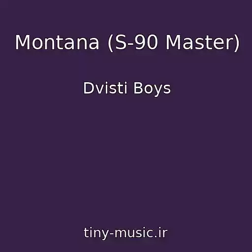 کاور آهنگ Montana (S-90 Master) از Dvіstі Boys
