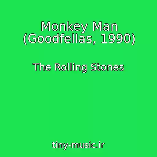 کاور آهنگ Monkey Man (Goodfellas, 1990) از The Rolling Stones