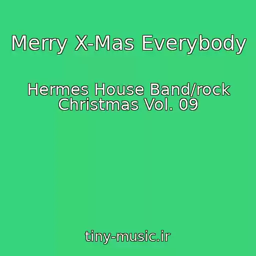 کاور آهنگ Merry X-Mas Everybody از Hermes House Band/rock Christmas Vol. 09