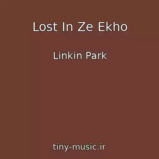 کاور آهنگ Lost Іn Ze Ekho از Lіnkіn Park