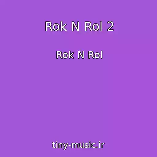 کاور آهنگ Rok N Rol 2 از Rok N Rol