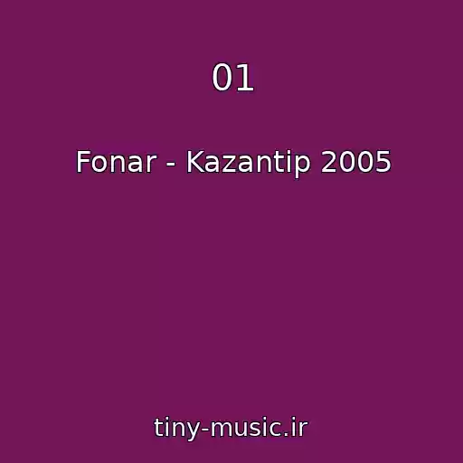 کاور آهنگ 01 از Fonar - Kazantip 2005