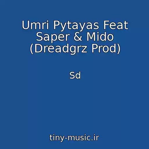 کاور آهنگ Umri Pytayas Feat Saper & Mido (Dreadgrz Prod) از Sd