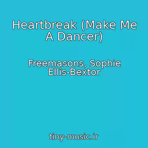 کاور آهنگ Heartbreak (Make Me A Dancer) از Freemasons, Sophie Ellis-Bextor