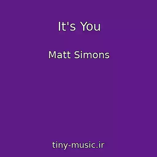 کاور آهنگ It's You از Matt Simons