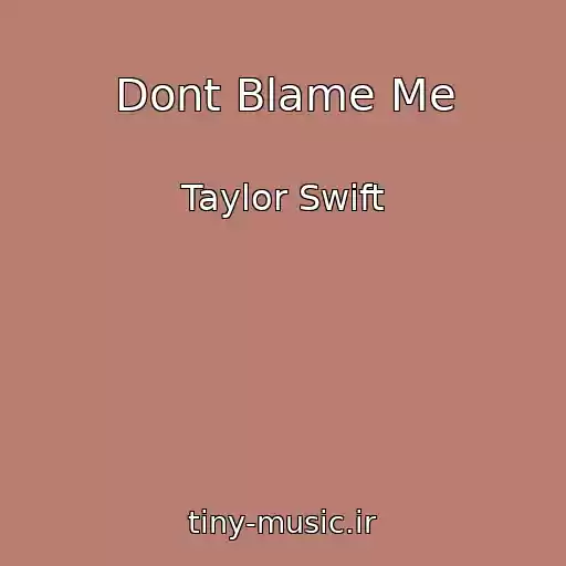 کاور آهنگ Dont Blame Me از Taylor Swift