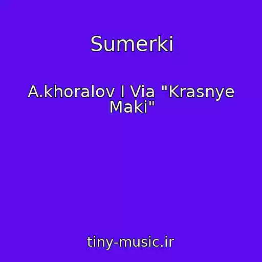 کاور آهنگ Sumerki از A.khoralov I Via "Krasnye Maki"