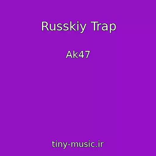 کاور آهنگ Russkiy Trap از Ak47