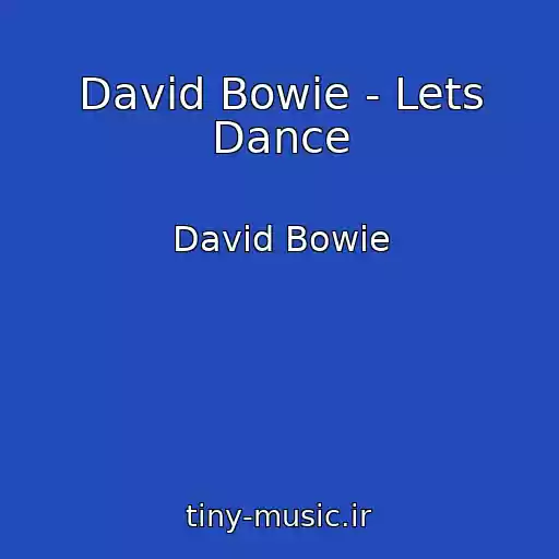 کاور آهنگ David Bowie - Lets Dance از David Bowie