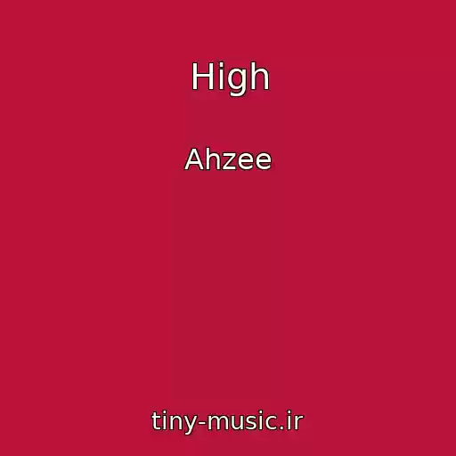 کاور آهنگ High از Ahzee