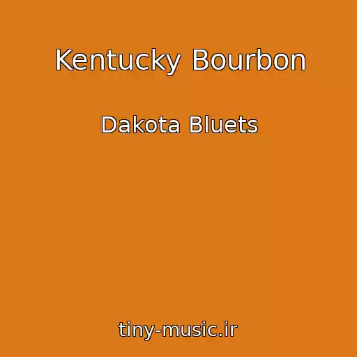 کاور آهنگ Kentucky Bourbon از Dakota Bluets