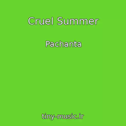 کاور آهنگ Cruel Summer از Pachanta