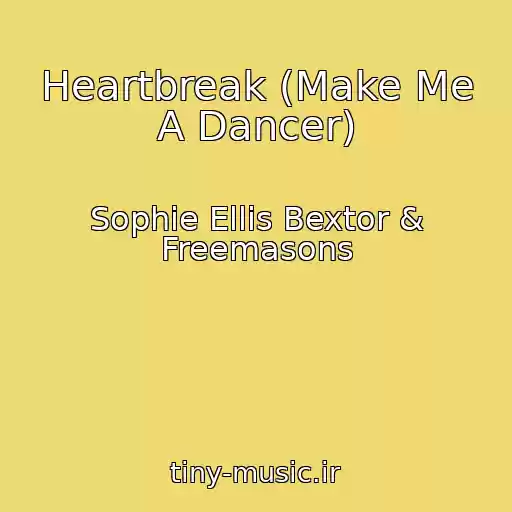 کاور آهنگ Heartbreak (Make Me A Dancer) از Sophie Ellis Bextor & Freemasons