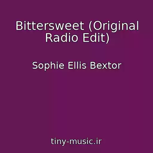 کاور آهنگ Bittersweet (Original Radio Edit) از Sophie Ellis Bextor