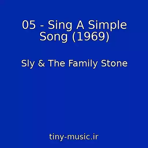 کاور آهنگ 05 - Sing A Simple Song (1969) از Sly & The Family Stone