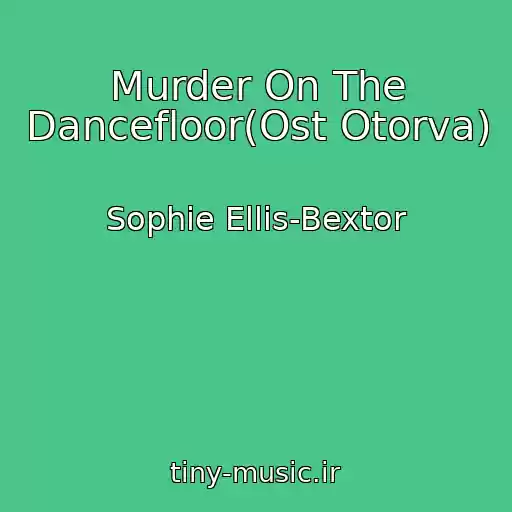 کاور آهنگ Murder On The Dancefloor(Ost Otorva) از Sophie Ellis-Bextor