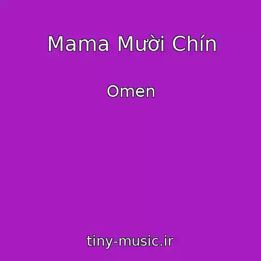 کاور آهنگ Mama Mười Chín از Omen