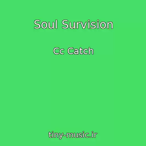 کاور آهنگ Soul Survision از Cc Catch