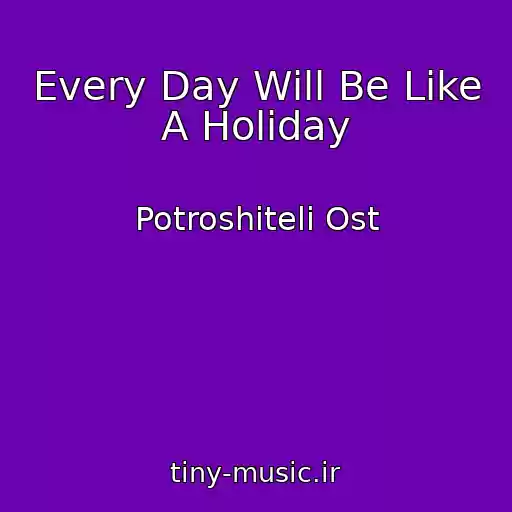کاور آهنگ Every Day Will Be Like A Holiday از Potroshiteli Ost
