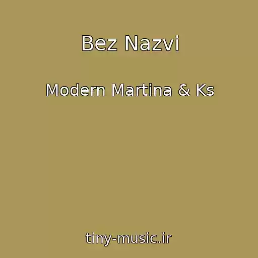 کاور آهنگ Bez Nazvi از Modern Martina & Ks