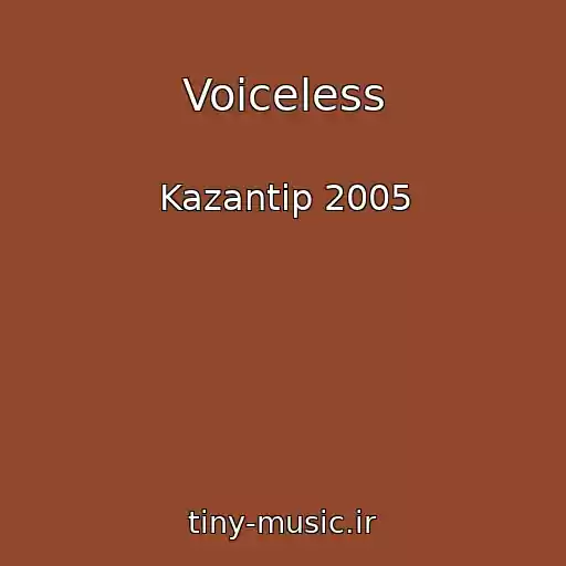 کاور آهنگ Voiceless از Kazantip 2005