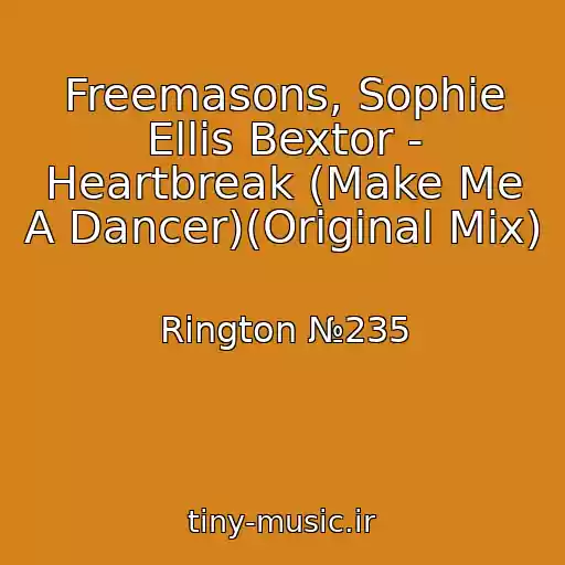 کاور آهنگ Freemasons, Sophie Ellis Bextor - Heartbreak (Make Me A Dancer)(Original Mix) از Rington №235