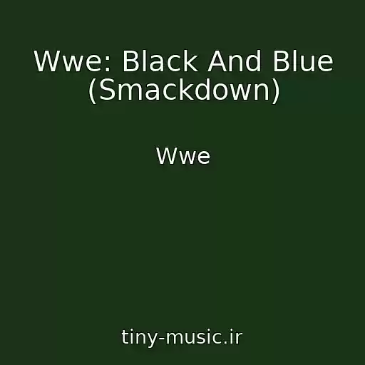 کاور آهنگ Wwe: Black And Blue (Smackdown) از Wwe