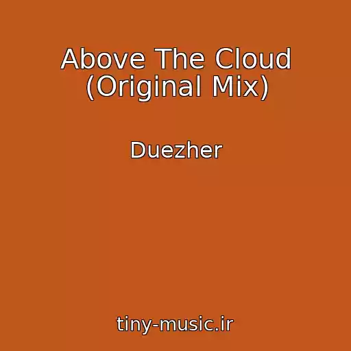 کاور آهنگ Above The Cloud (Original Mix) از Duezher