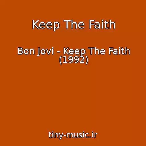 کاور آهنگ Keep The Faith از Bon Jovi - Keep The Faith (1992)