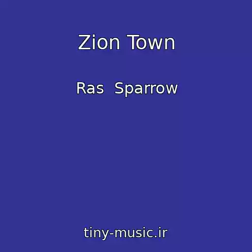 کاور آهنگ Zion Town از Ras  Sparrow