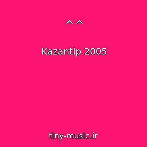 کاور آهنگ ^^ از Kazantip 2005