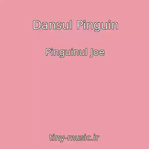 کاور آهنگ Dansul Pinguin از Pinguinul Joe