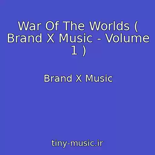 کاور آهنگ War Of The Worlds ( Brand X Music - Volume 1 ) از Brand X Music