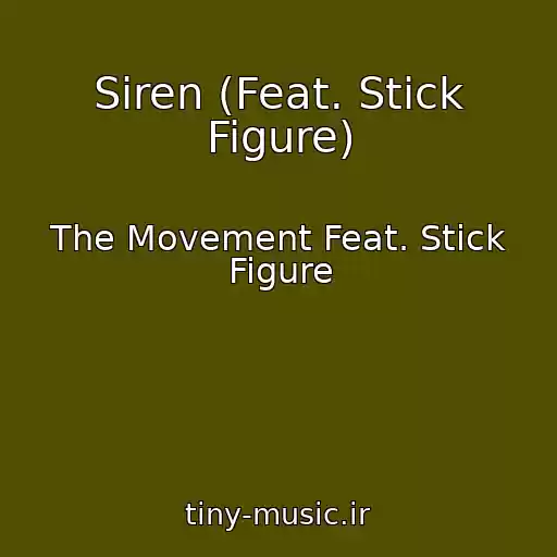 کاور آهنگ Siren (Feat. Stick Figure) از The Movement Feat. Stick Figure