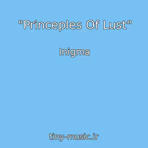 کاور آهنگ "Princeples Of Lust" از Inigma