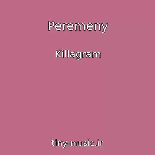 کاور آهنگ Peremeny از Killagram