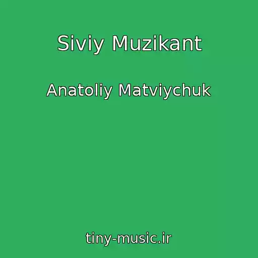 کاور آهنگ Siviy Muzikant از Anatolіy Matvіychuk