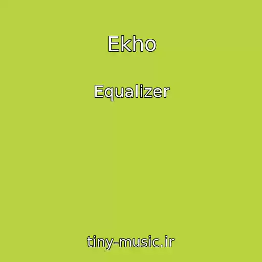 کاور آهنگ Ekho از Equalizer