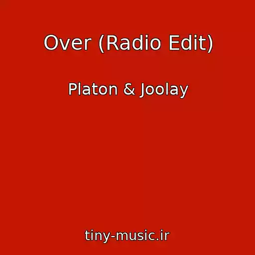 کاور آهنگ Over (Radio Edit) از Platon & Joolay