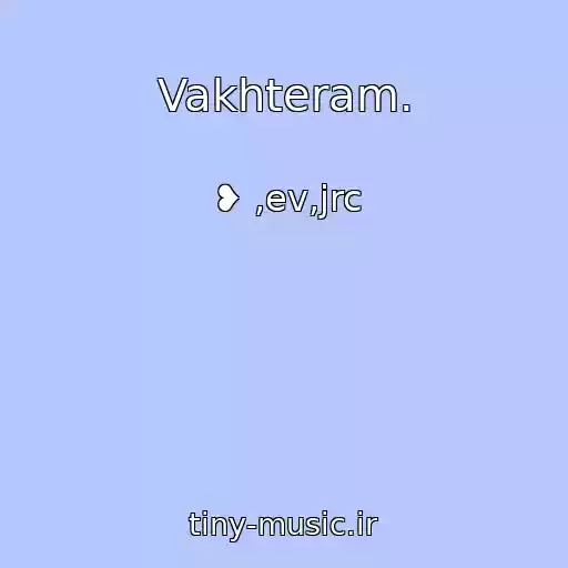 کاور آهنگ Vakhteram. از ❥ ,ev,jrc