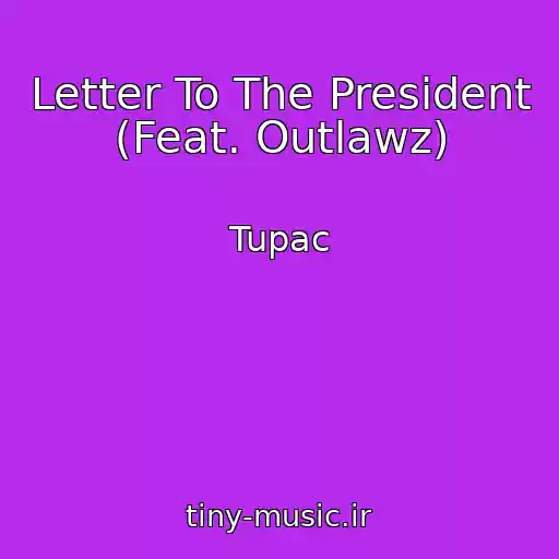 کاور آهنگ Letter To The President (Feat. Outlawz) از Tupac