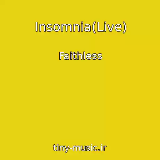 کاور آهنگ Insomnia(Live) از Faithless