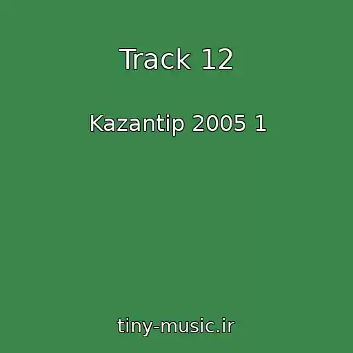کاور آهنگ Track 12 از Kazantip 2005 1