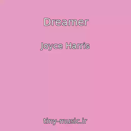کاور آهنگ Dreamer از Joyce Harris