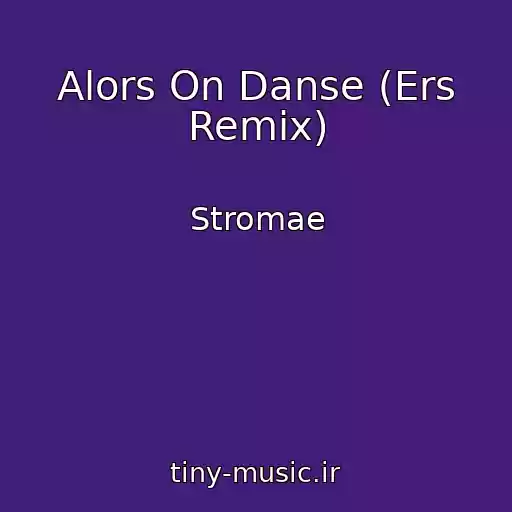 کاور آهنگ Alors On Danse (Ers Remix) از Stromae